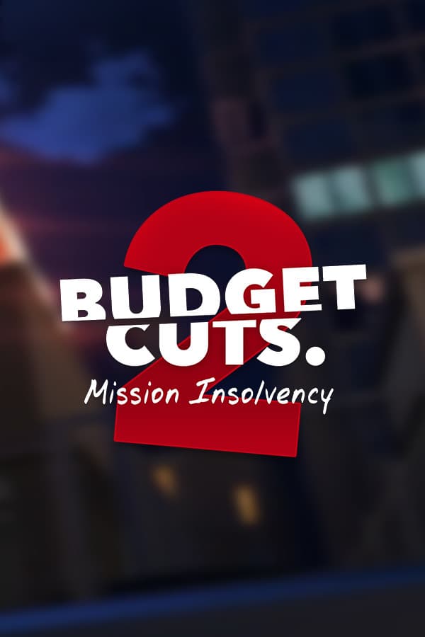 Budget Cuts 2: Mission Insolvency image